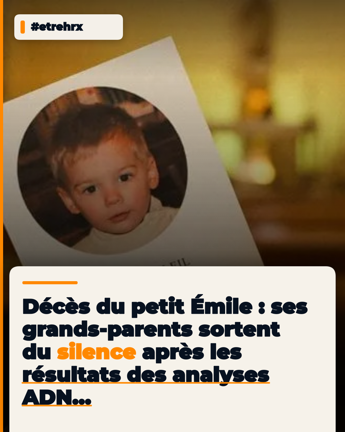 Décès du petit Emile : ses grands-parents brisent le silence après les résultats des prélèvements ADN