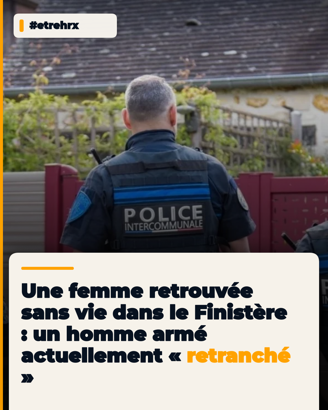 Une femme retrouvée sans vie dans le Finistère, un homme armé actuellement « retranché »