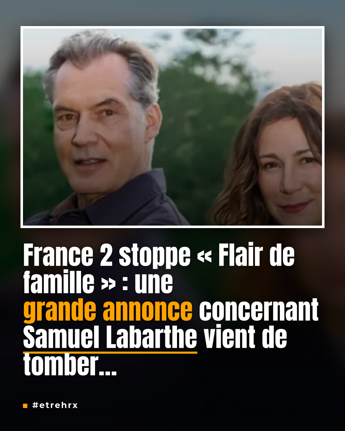 France 2 stoppe « Flair de famille » : cette grande annonce qui touche Samuel Labarthe