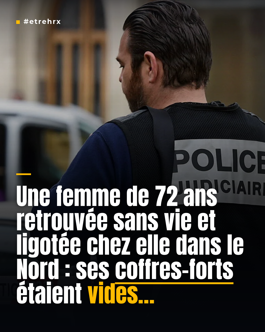 Une femme de 72 ans retrouvée sans vie et ligotée à son domicile dans le Nord, ses coffres-forts vides