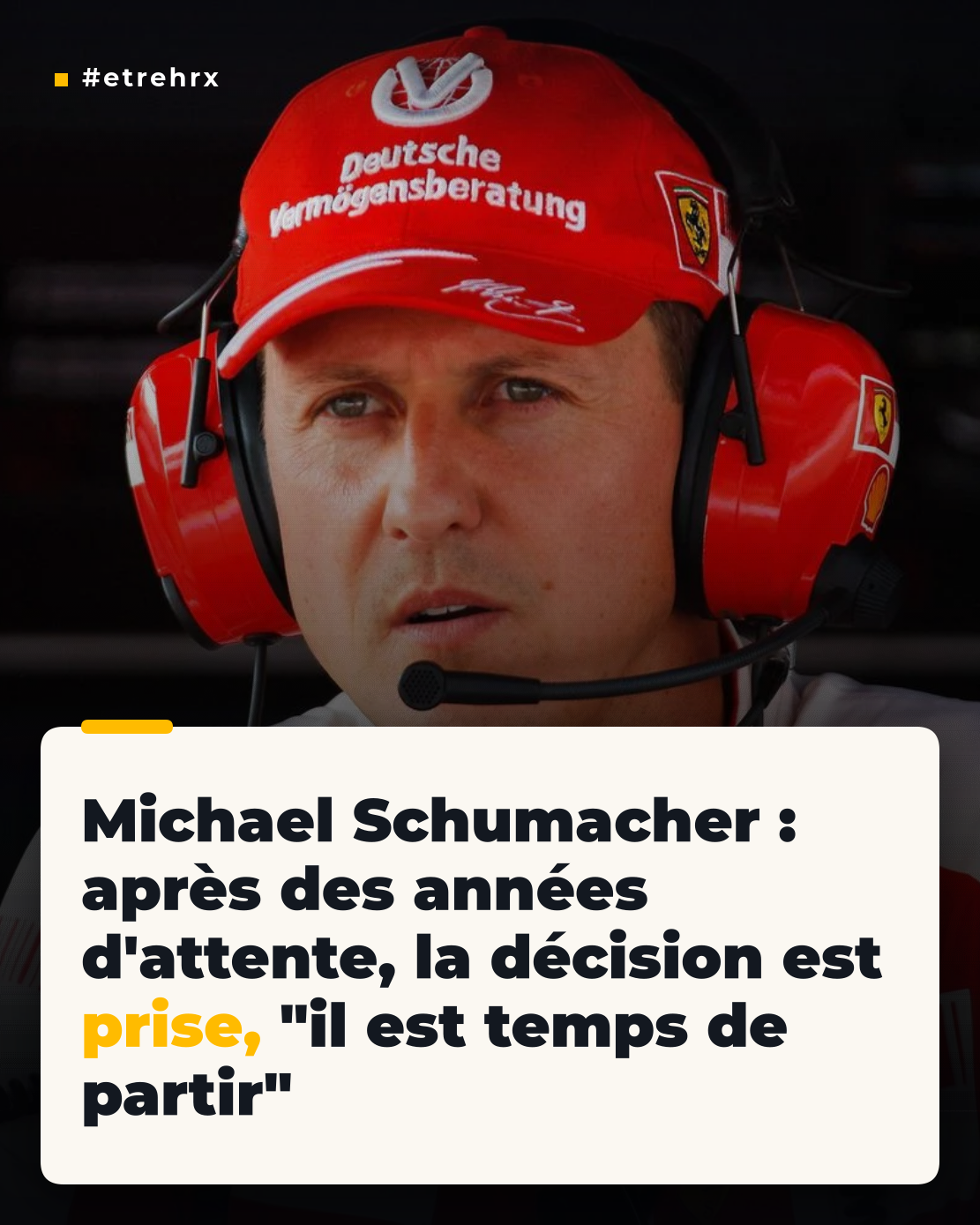 Michael Schumacher : après des années d&rsquo;attente, la décision est prise, « il est temps de partir »