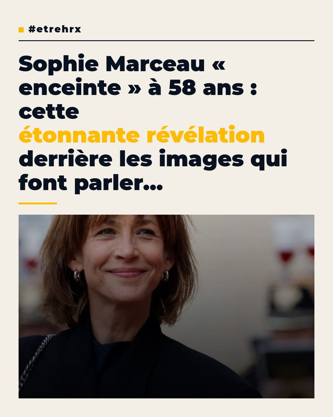 Sophie Marceau (58 ans) enceinte : « J&rsquo;en avais sur mon chapeau et ma veste »