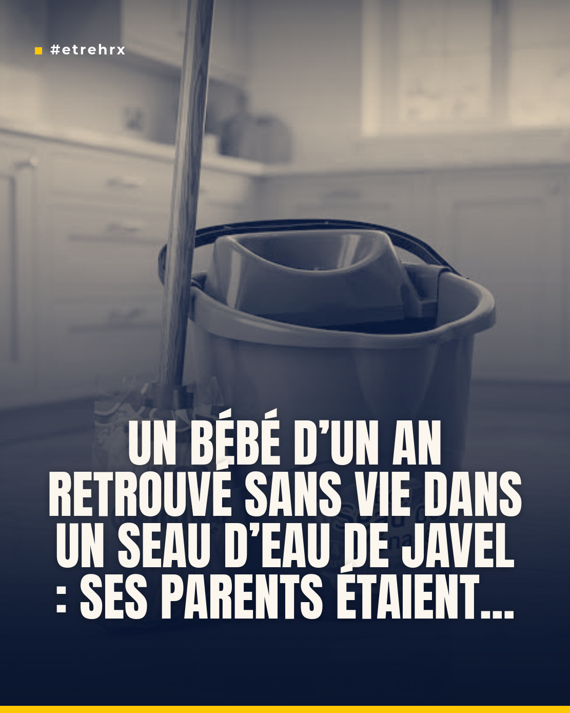 Un bébé d&rsquo;un an se noie dans un seau d&rsquo;eau de Javel, ses parents étaient dans le logement à quelques mètres