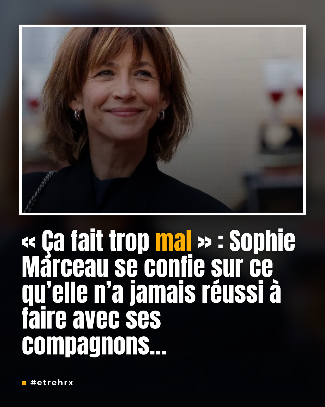 Sophie Marceau (59 ans) en privé avec les hommes : « Ça fait trop mal », ce qu&rsquo;elle n&rsquo;a jamais réussi à faire avec tous ses jules
