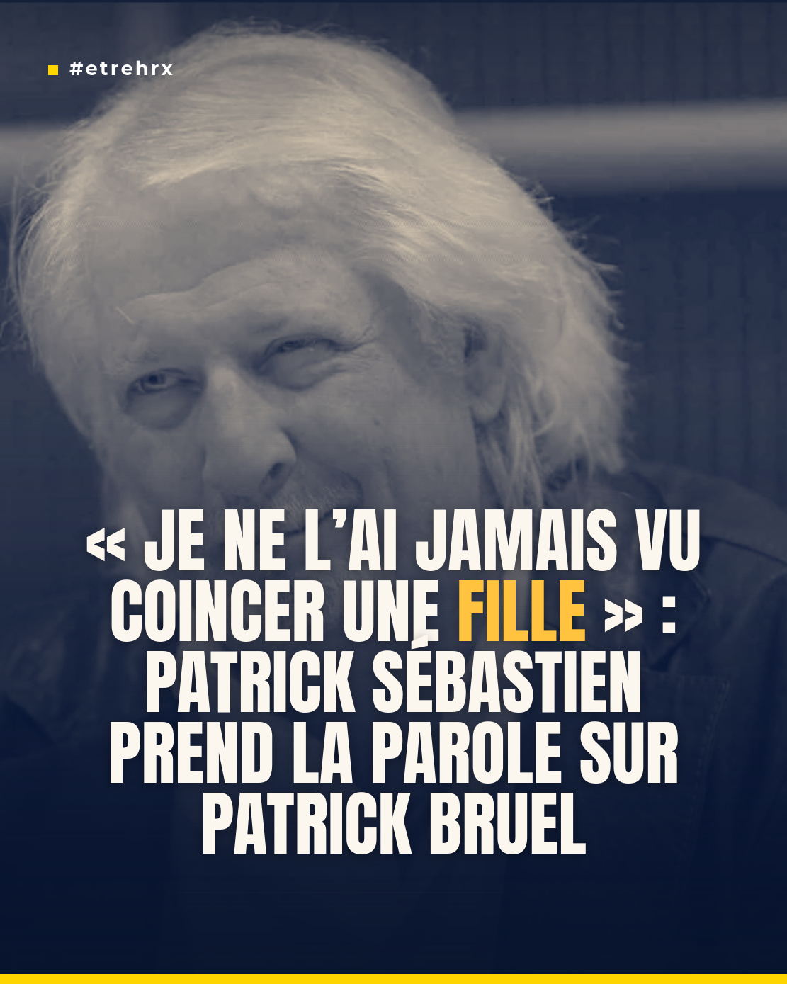 Patrick Sébastien cash sur Patrick Bruel face à Cyril Hanouna : « Je ne l’ai jamais vu coincer une fille ou exagérer »