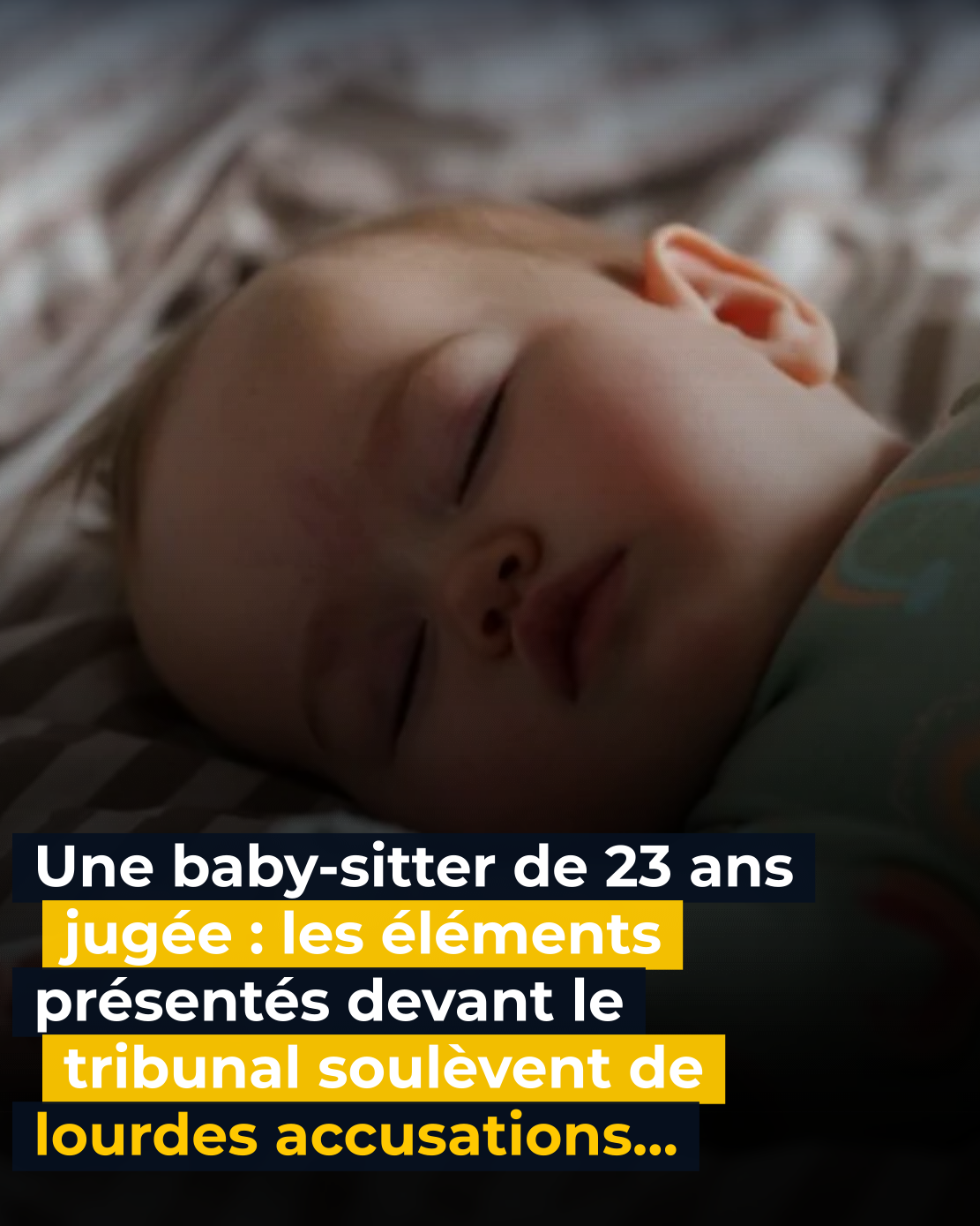 Hématomes, vidéos des sévices et propos humiliants : une baby-sitter de 23 ans jugée
