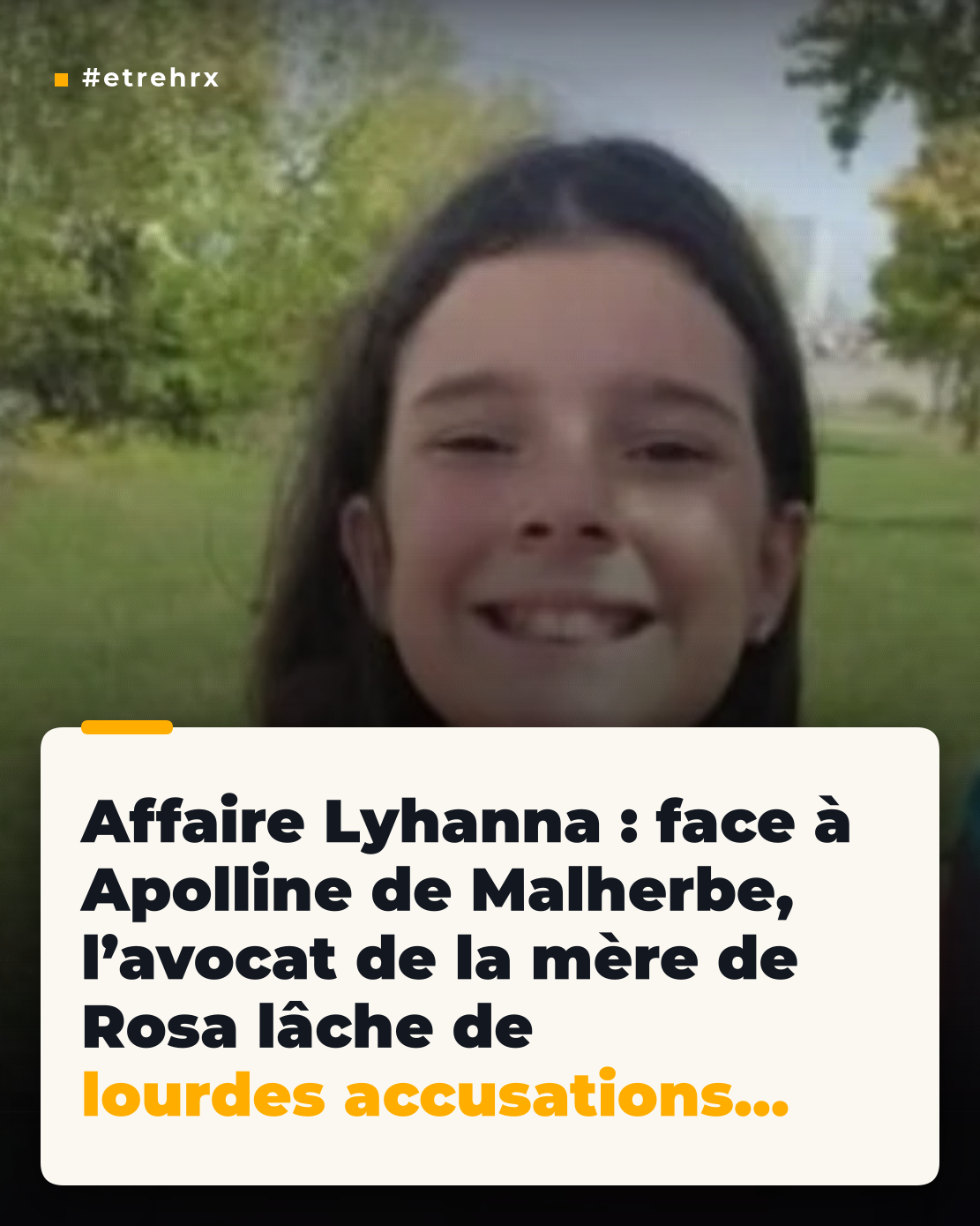 Affaire Lyhanna : « bêtise crasse, représaille »… Accusations scandaleuses face à Apolline de Malherbe, l&rsquo;avocat de la mère de Rosa persiste et signe