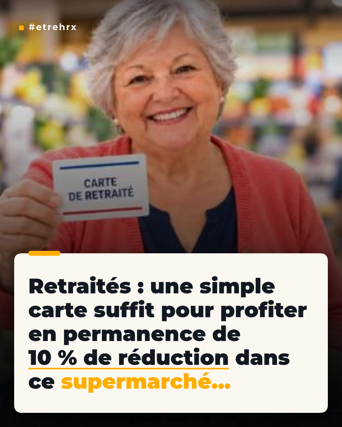 Sur présentation de la carte de retraité uniquement : un supermarché accorde
