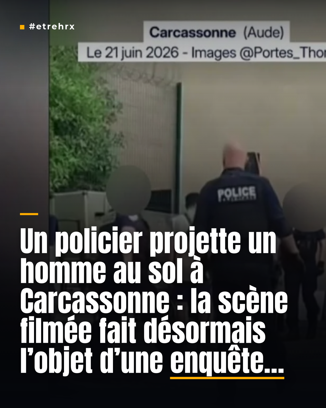 Un policier filmé jetant un homme au sol à Carcassonne, une enquête