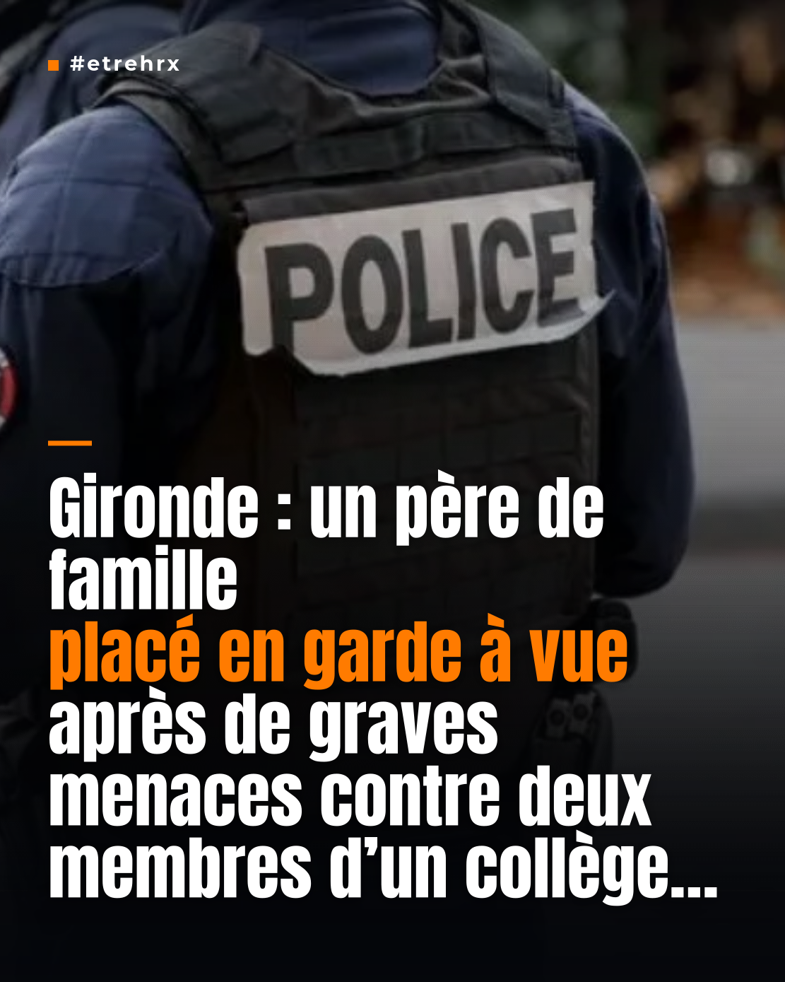 Un père de famille en garde à vue en Gironde pour avoir
