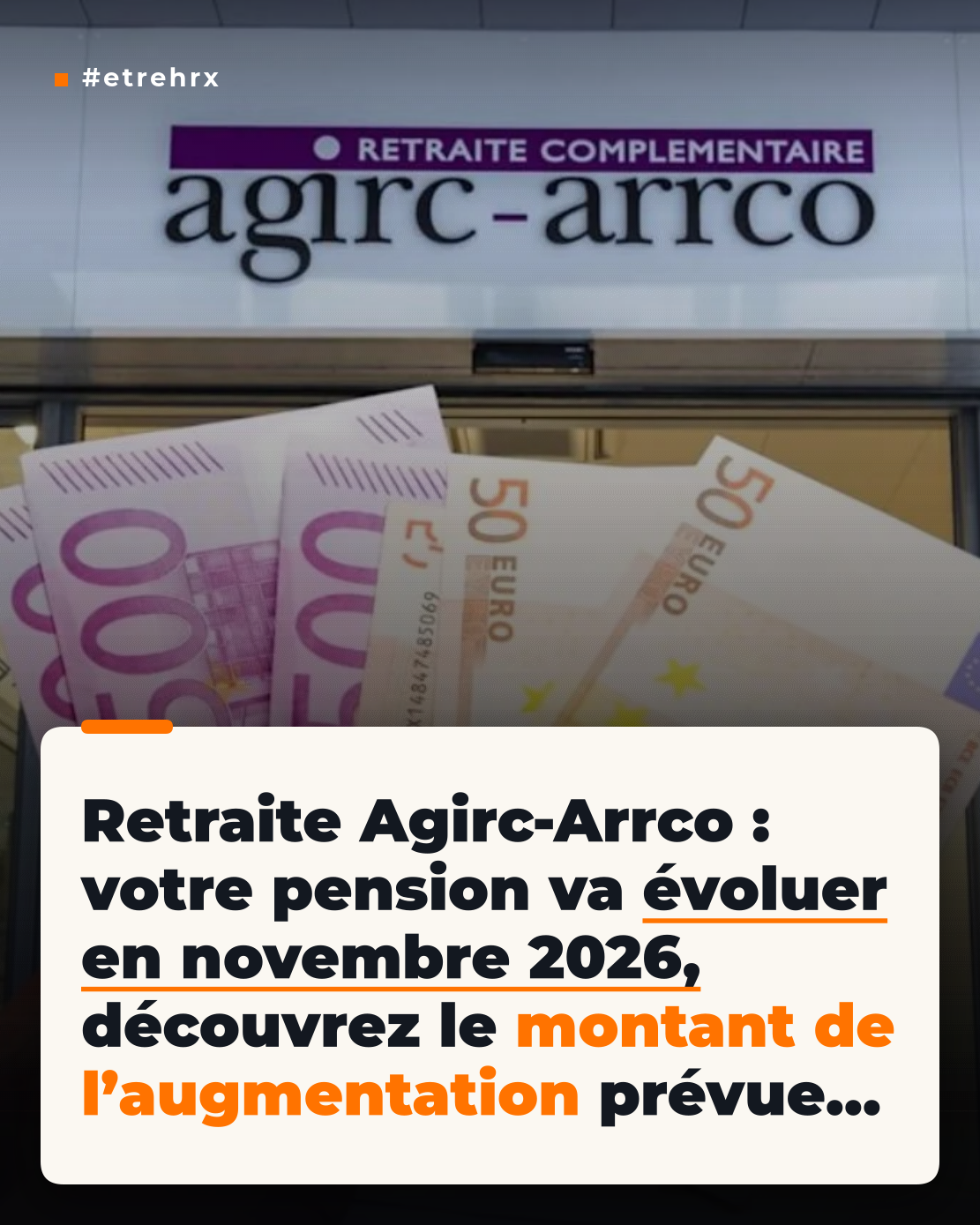 Retraite Agirc-Arrco : voici le montant de l’augmentation prévue pour votre pension