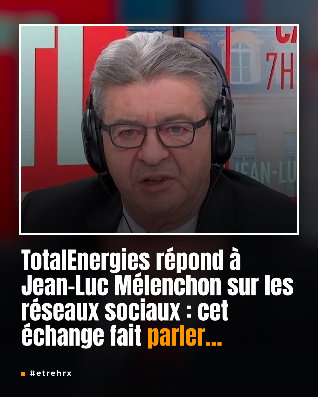 Quand TotalEnergies recadre Mélenchon sur les réseaux sociaux