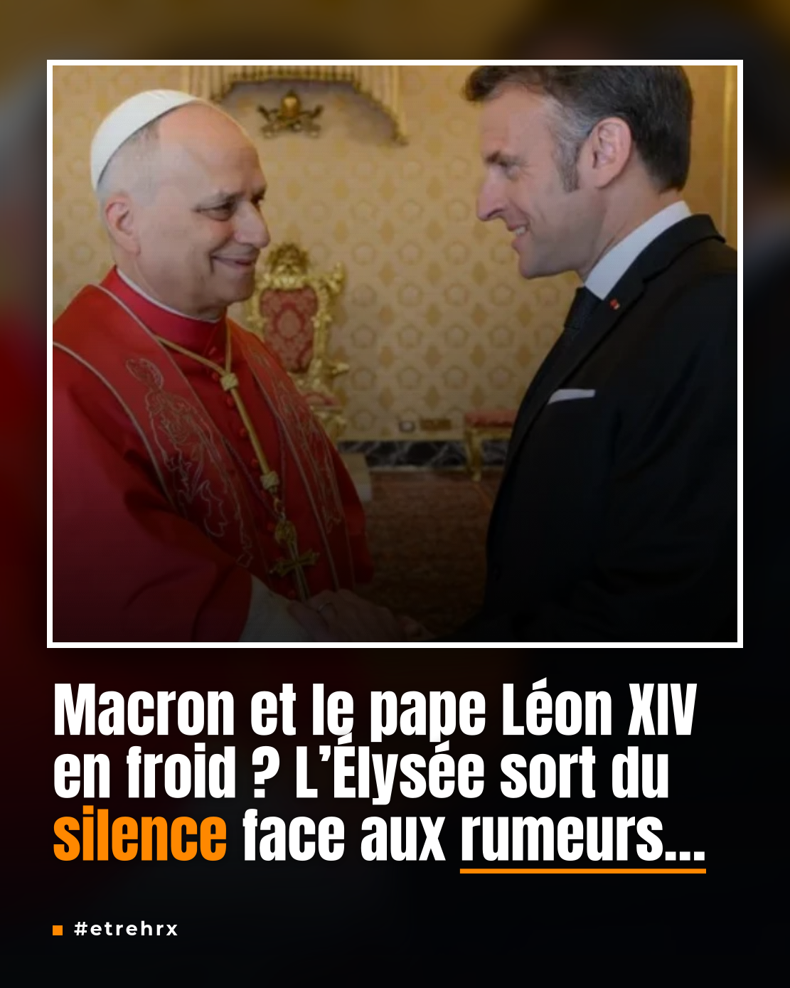 Emmanuel Macron et le pape Léon XIV en froid ? L’Élysée obligé