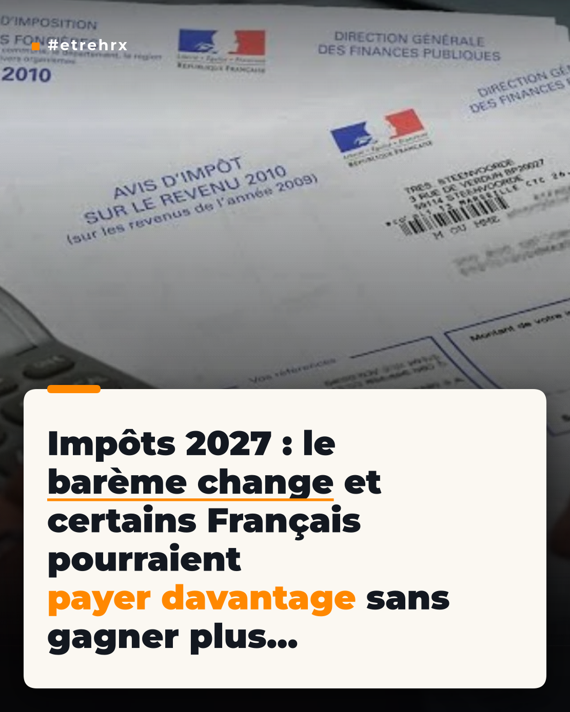 Mauvaise nouvelle pour les contribuables : le barème de l’impôt sur le