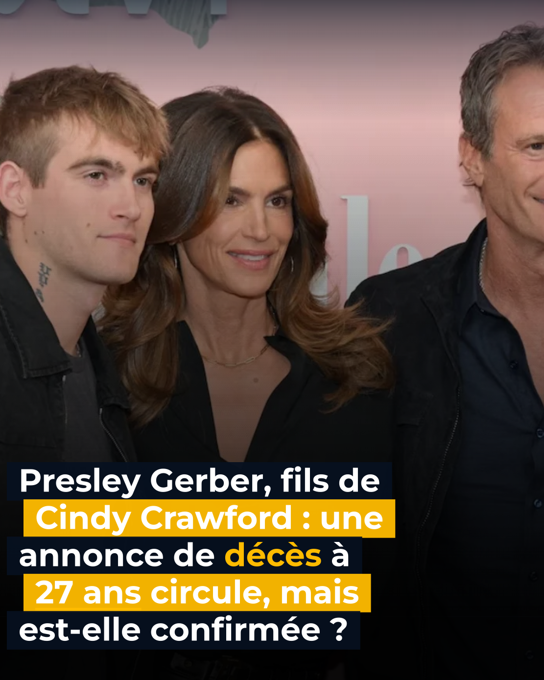 Presley Gerber, le fils de Cindy Crawford, est décédé à 27 ans