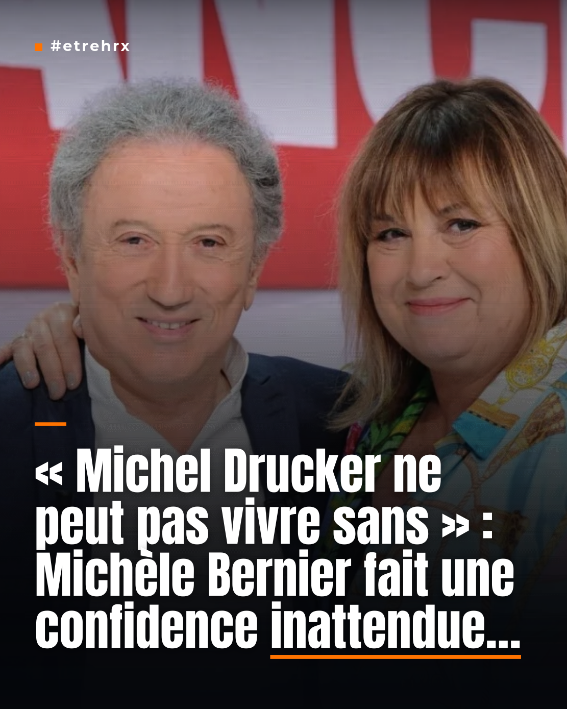 « Michel Drucker ne peut pas vivre sans » : Michèle Bernier