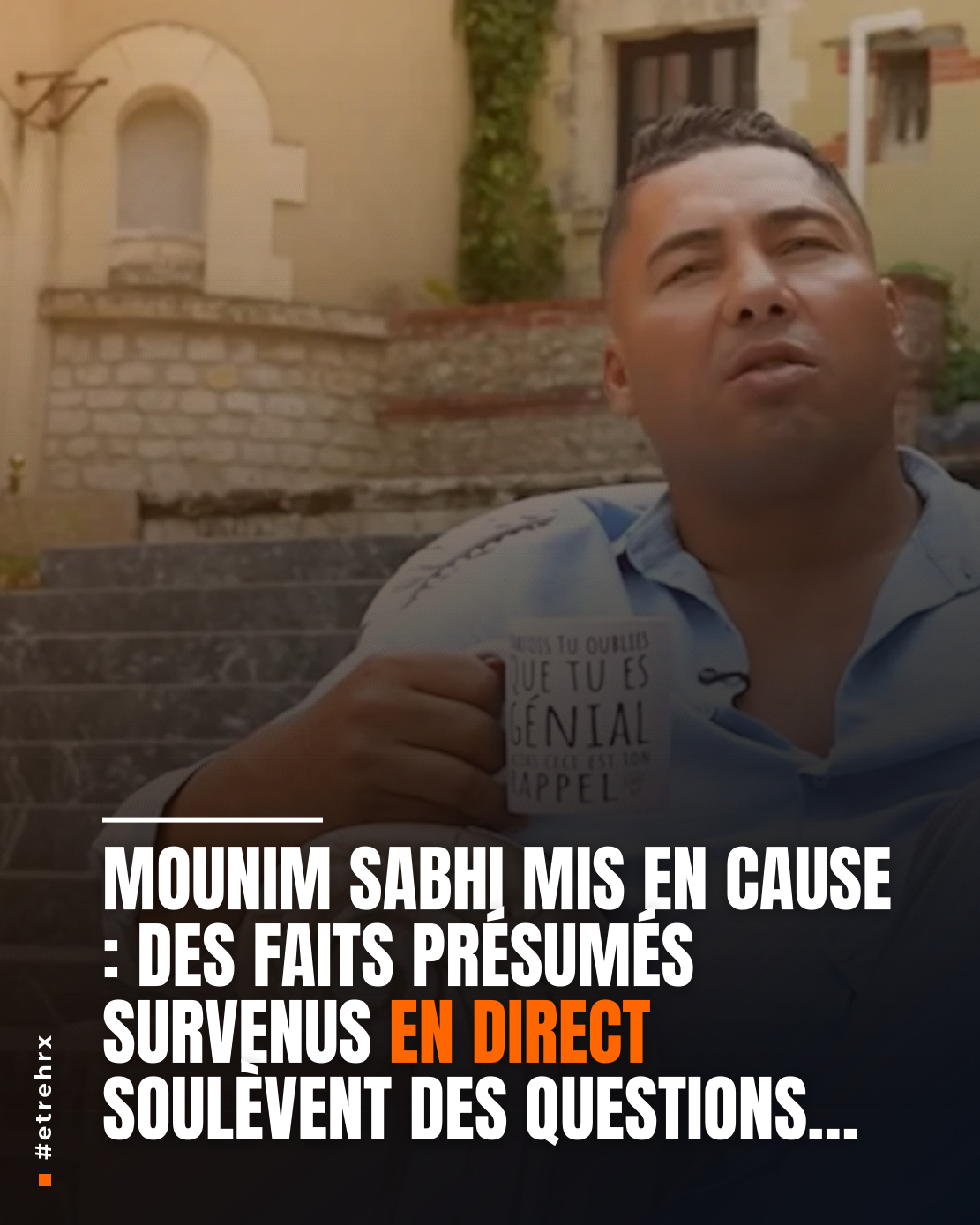 Le créateur de contenus Mounim Sabhi, soupçonné de violences et d’humiliations en