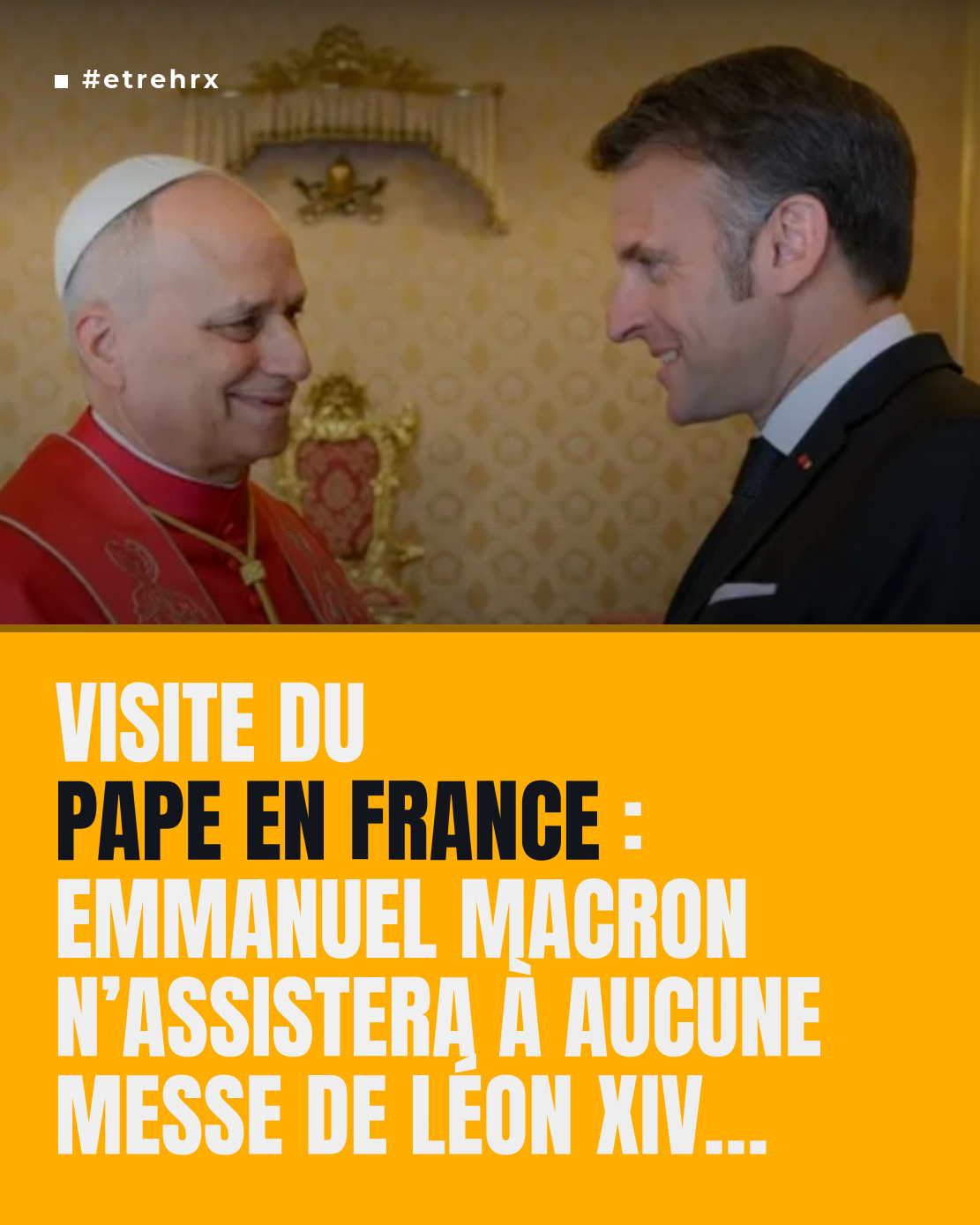 Visite du pape en France: Emmanuel Macron n’assistera à aucune messe de