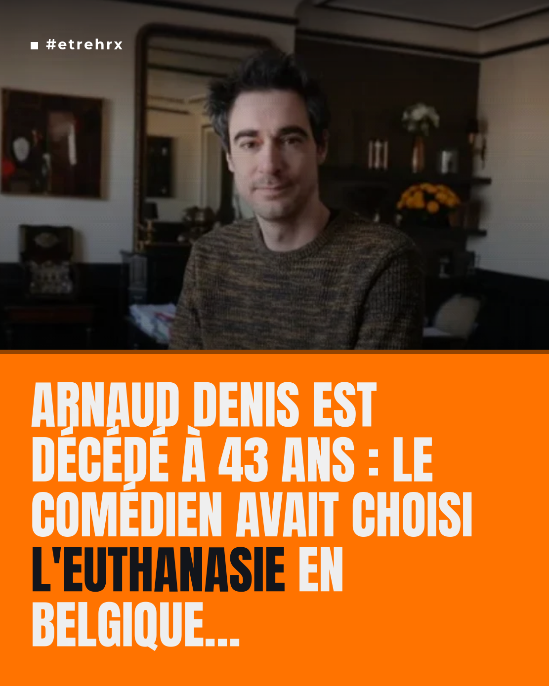 Arnaud Denis est décédé à 43 ans : le comédien nommé 3