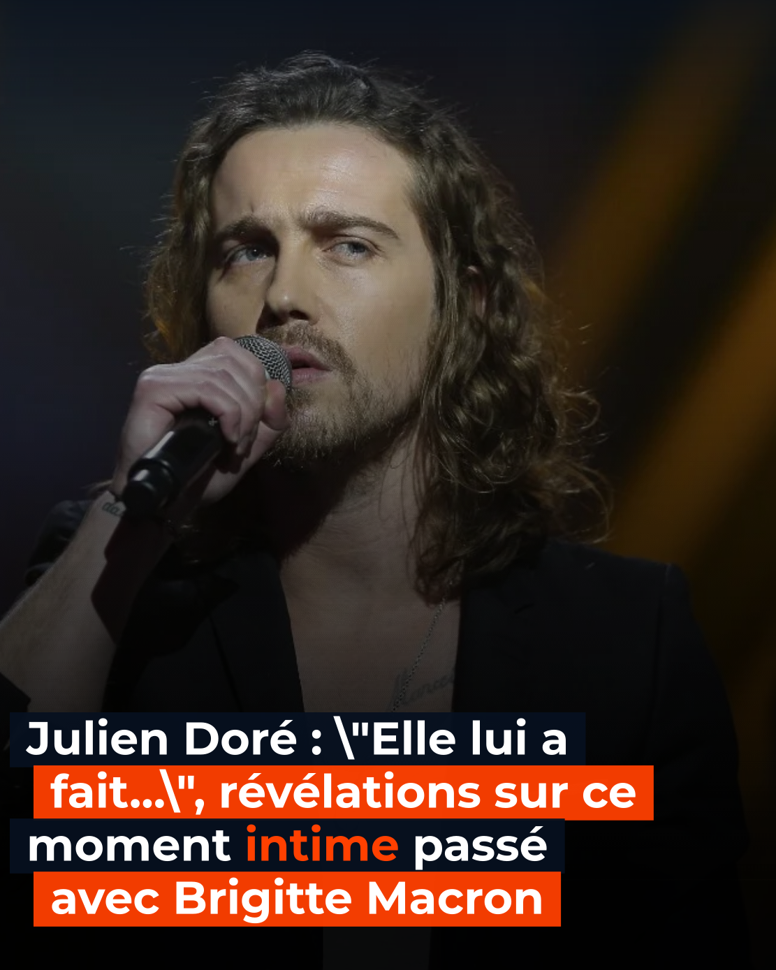 Julien Doré : « Elle lui a fait… », révélations sur ce