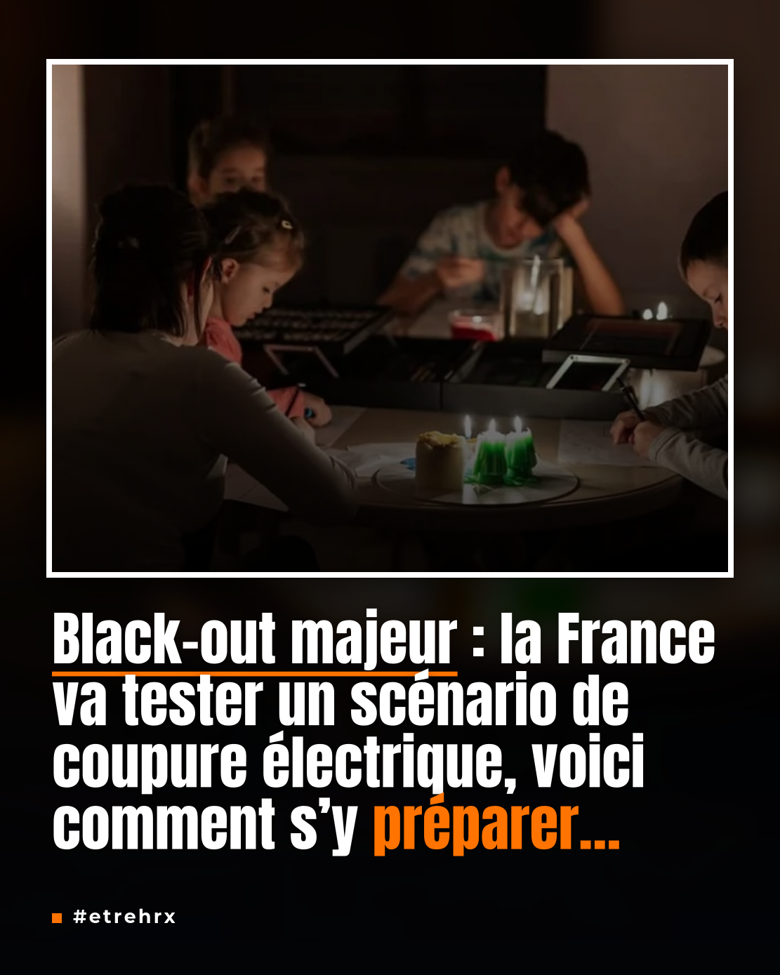 D’ici quelques mois, la France va tester un scénario de black-out majeur,