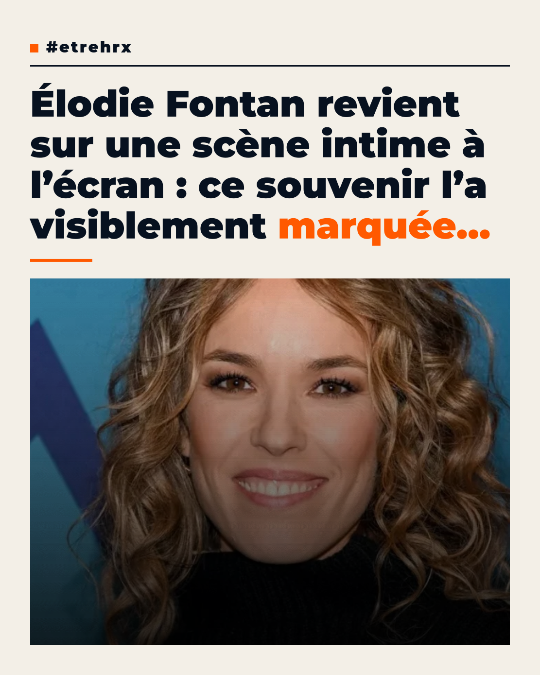 Elodie Fontan évoque péniblement cette scène intime à l’écran : « Là,