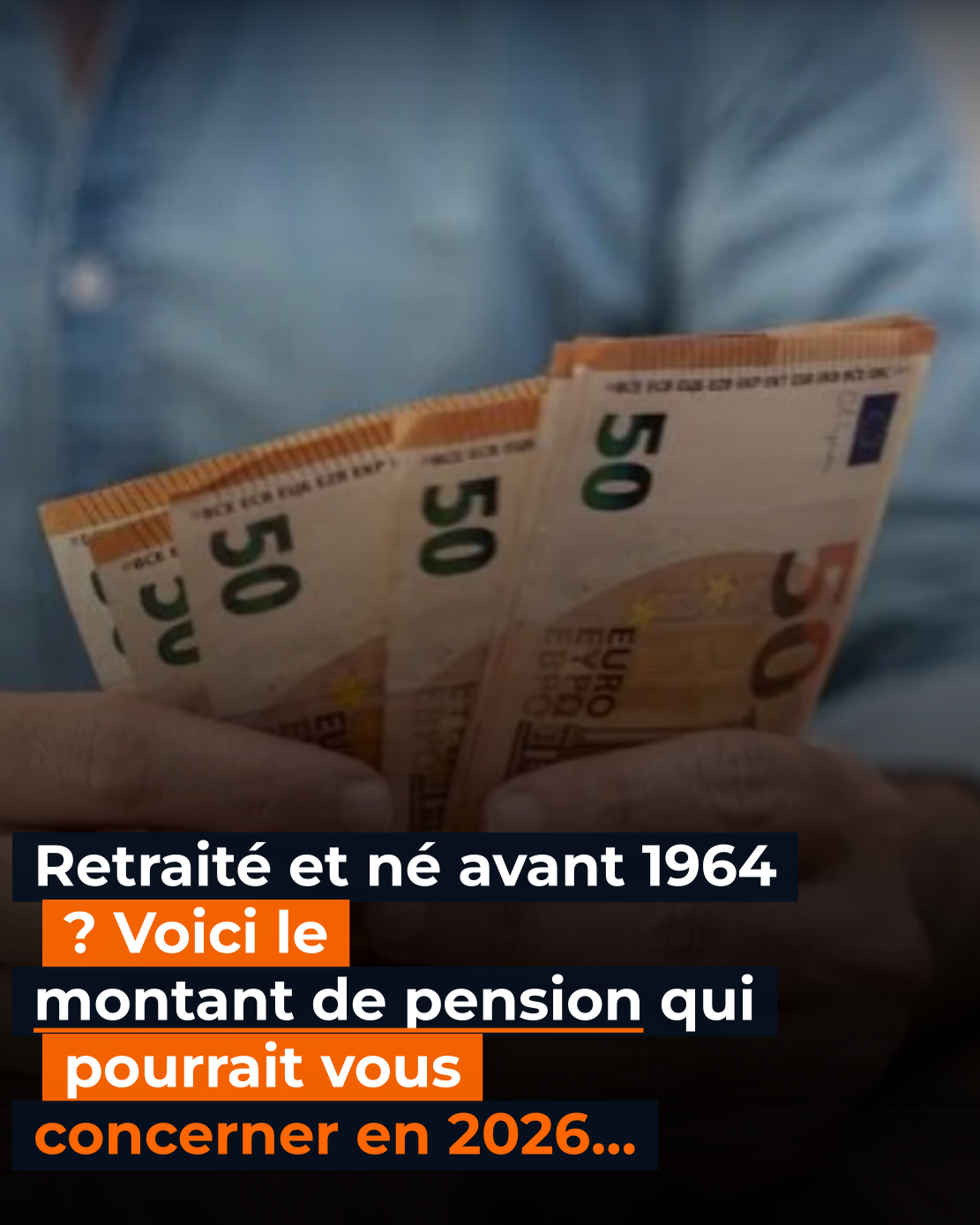 Retraité et né avant 1964 : voici le montant que vous devriez