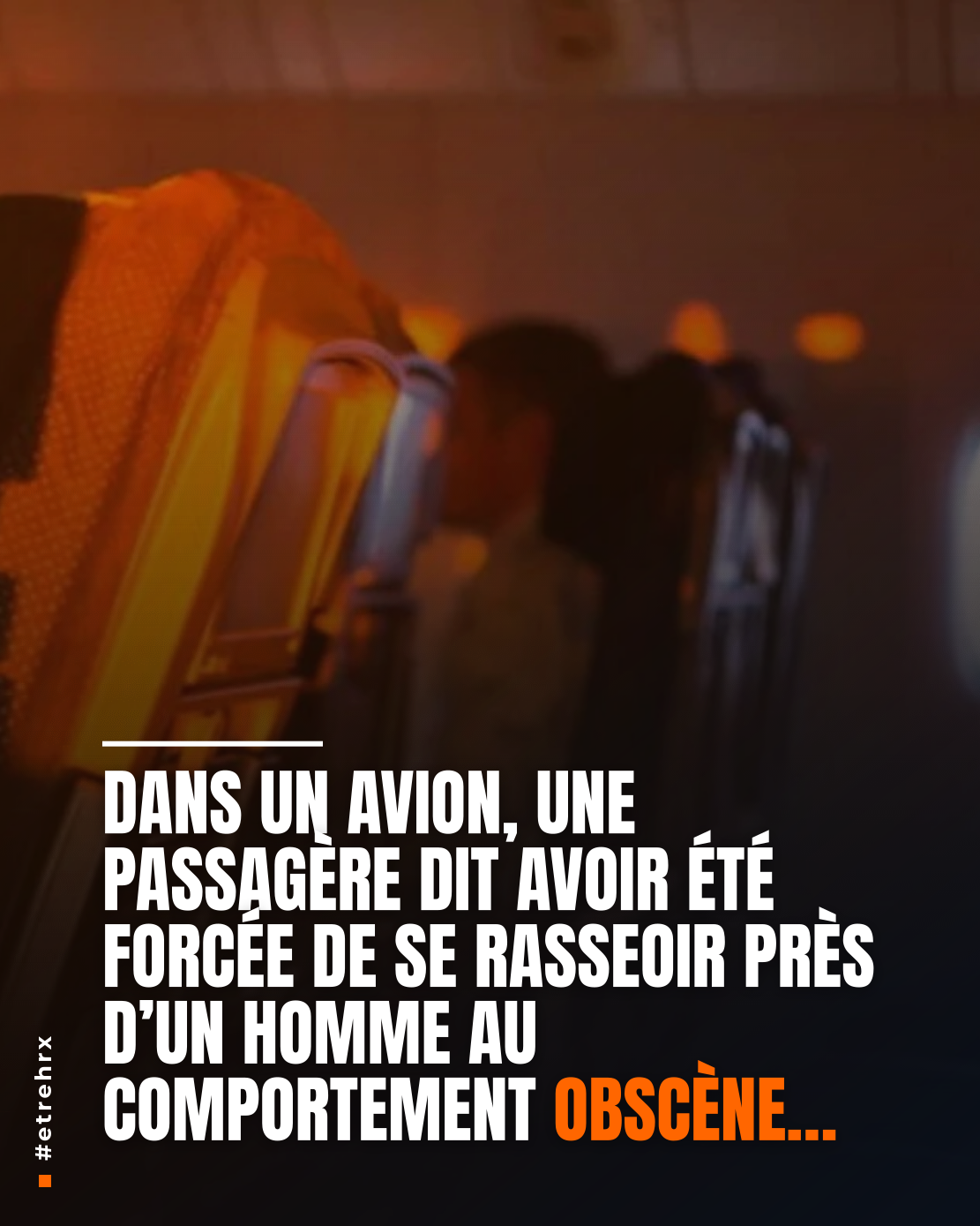 « Je ne me sentais pas à l’aise » : une passagère