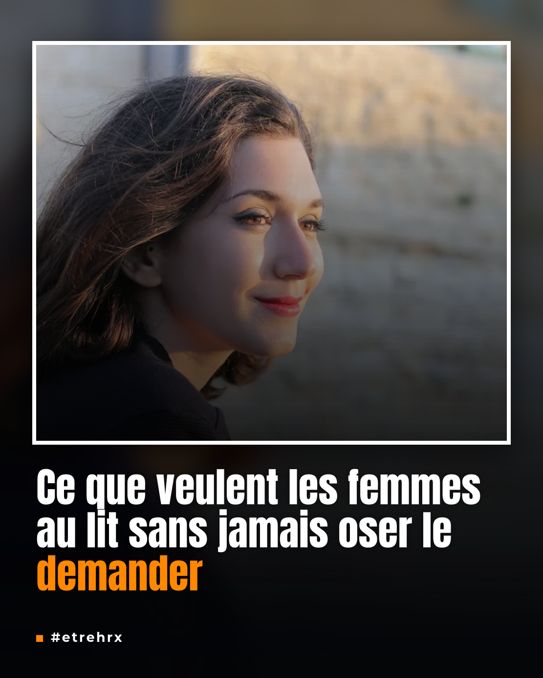 Ce que veulent les femmes au lit sans jamais oser le demander