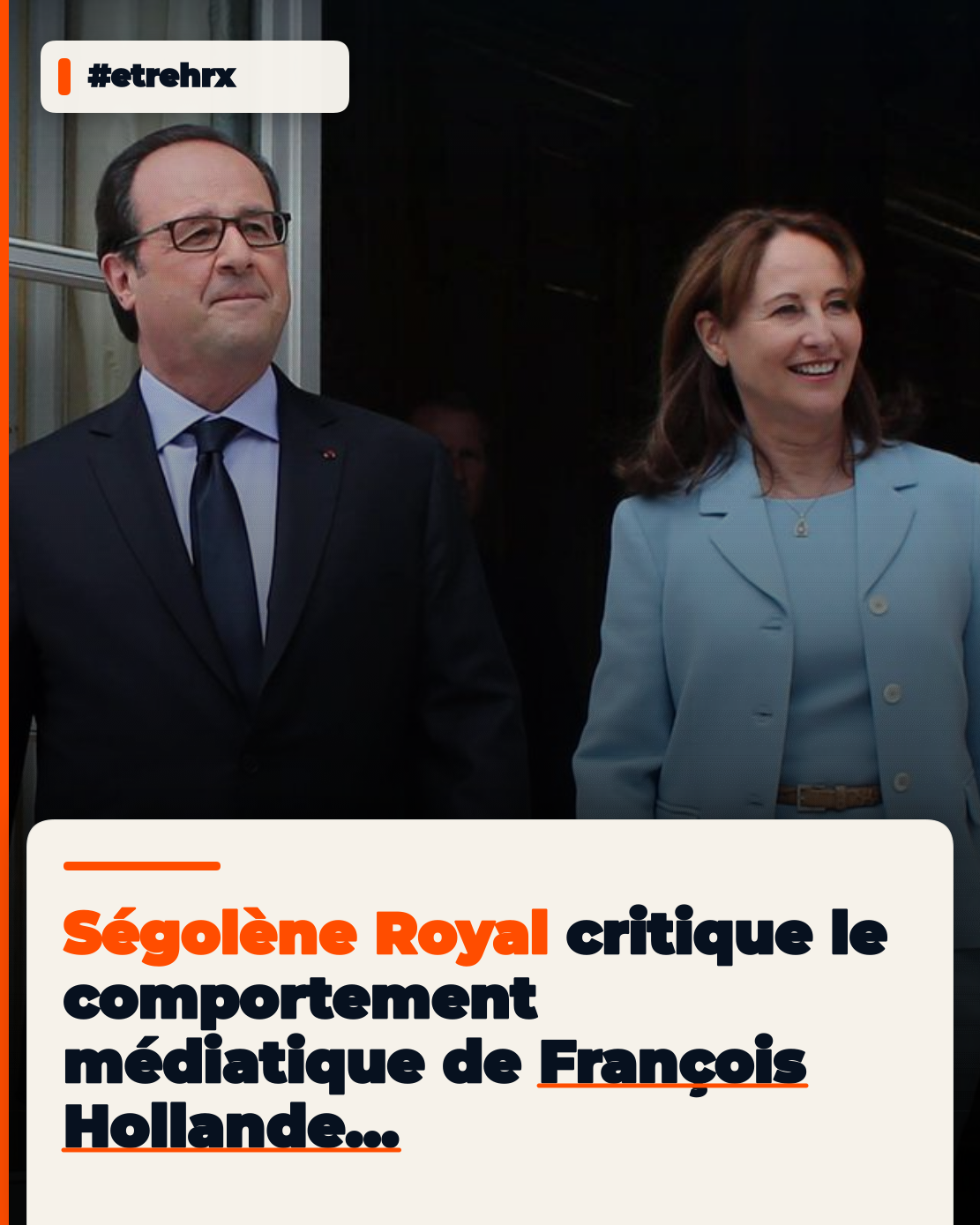 Ségolène Royal dénonce le comportement médiatique de François Hollande