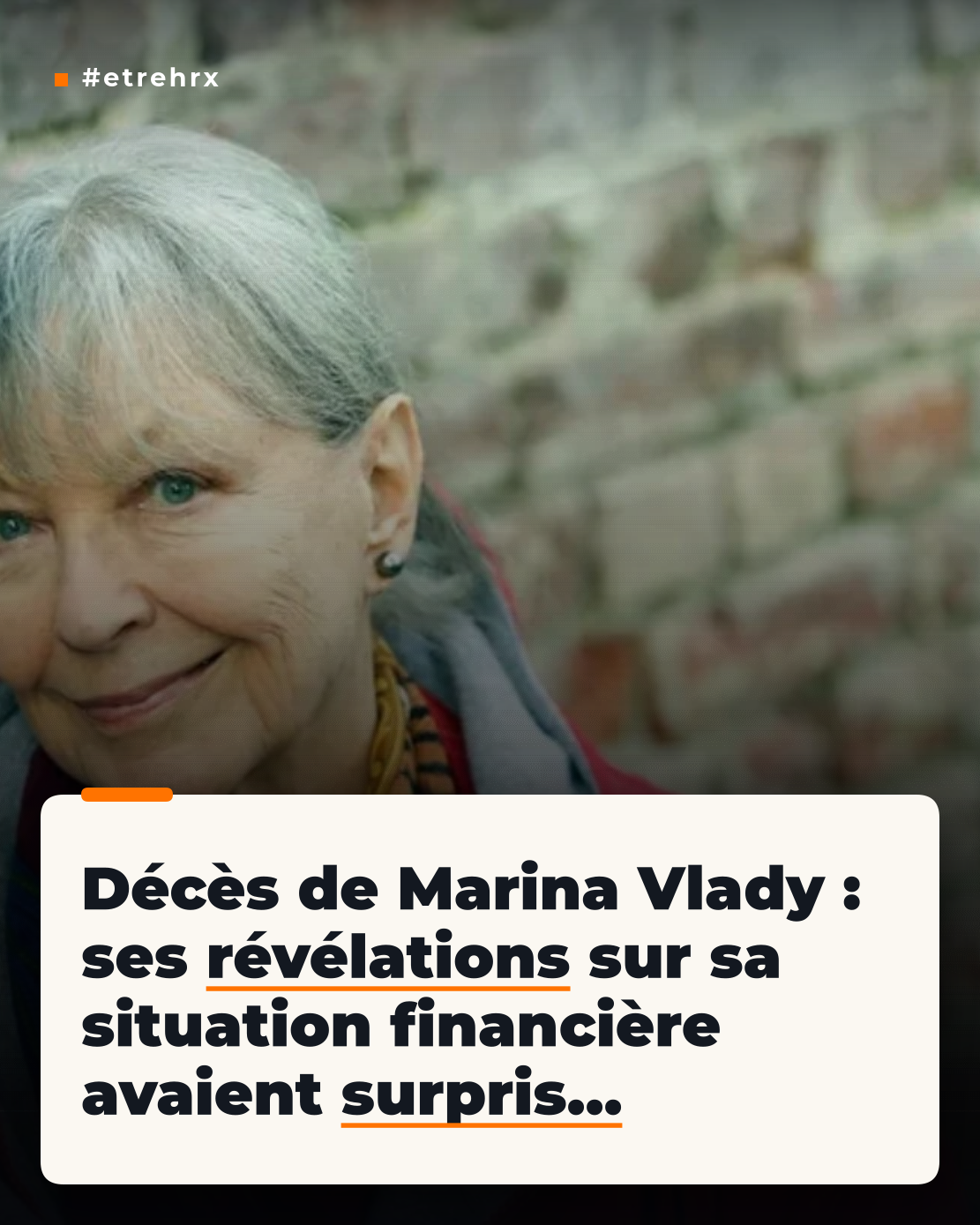 « 600 euros par mois » : La grande Marina Vlady nous