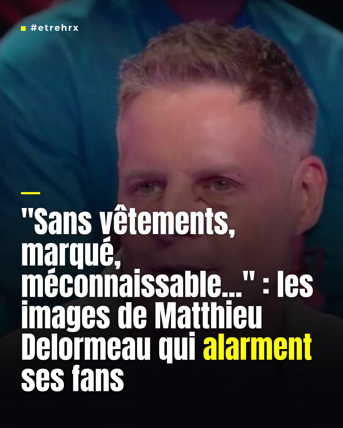 « Sans vêtements, marqué, méconnaissable… » : les images de Matthieu Delormeau