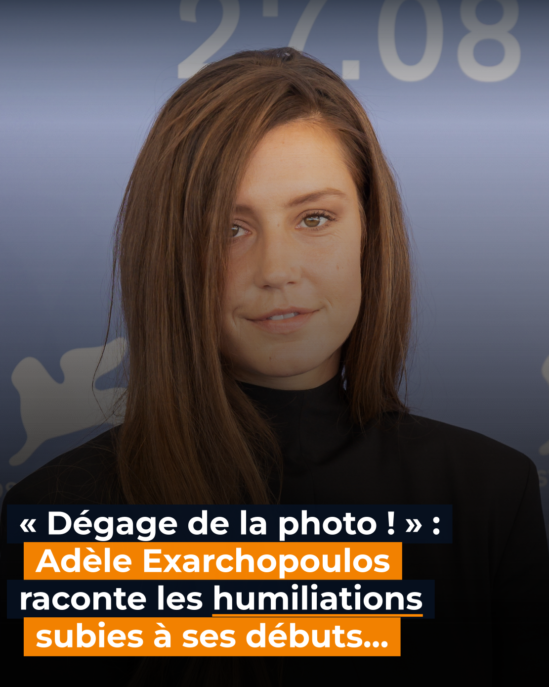 « Dégage de la photo ! » : Adèle Exarchopoulos cash sur