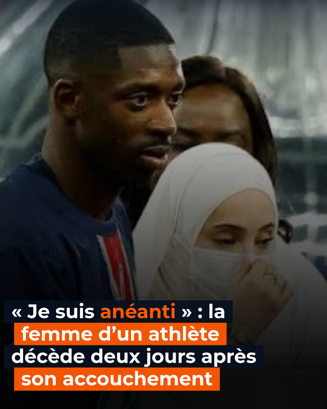 « Je suis anéanti » : la femme d’un athlète décède deux