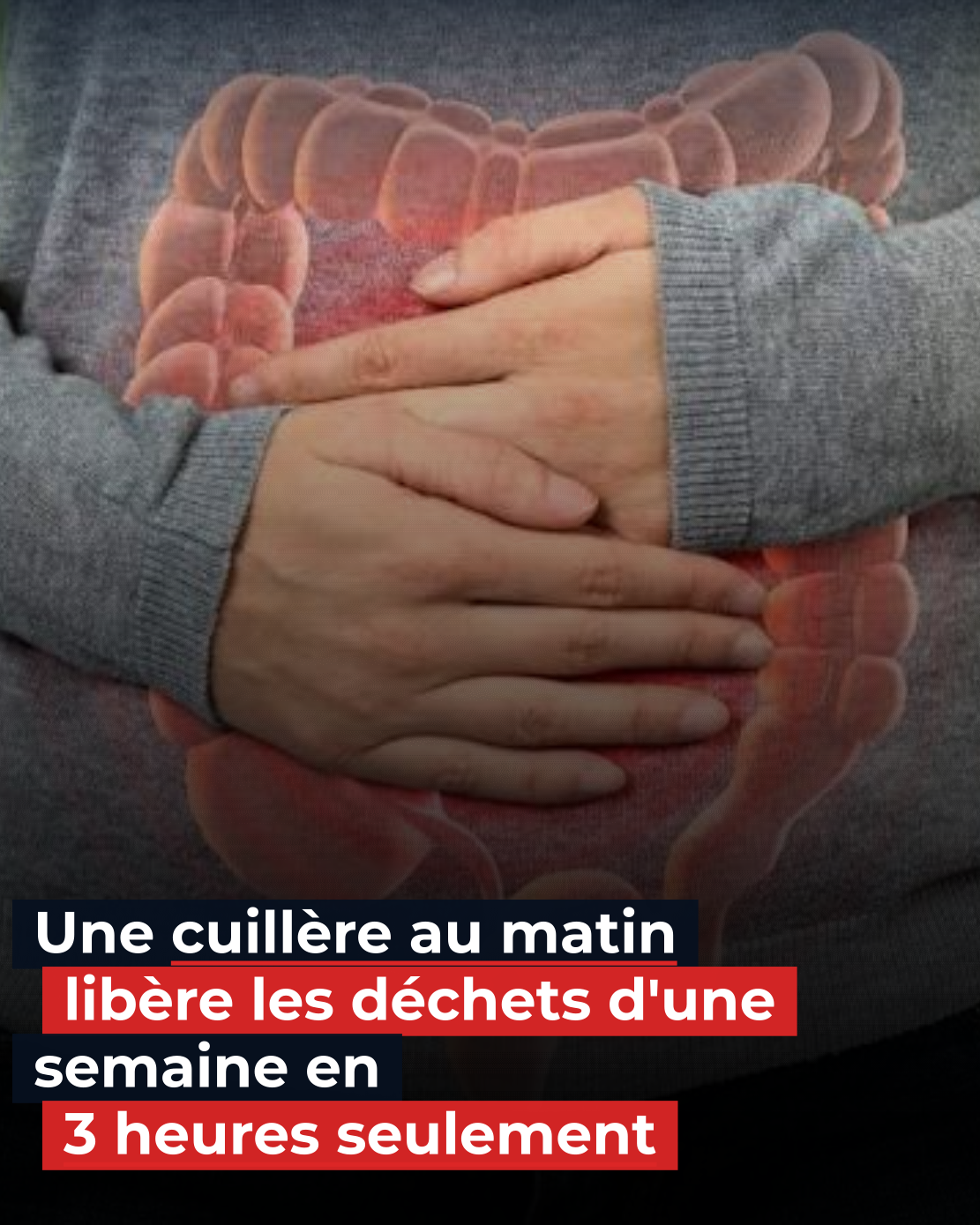 Nettoyer naturellement son intestin : 6 remèdes de grand-mère pour améliorer son