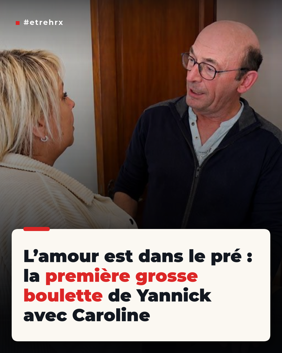L’amour est dans le pré : la première grosse boulette de Yannick