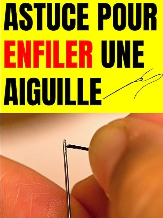 L&rsquo;astuce pour enfiler une aiguille en 3 secondes chrono