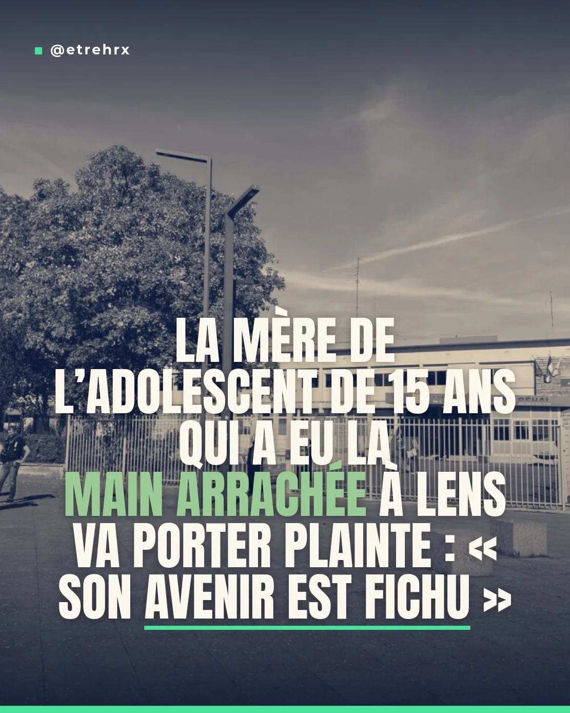 La mère de l’adolescent de 15 ans qui a eu la main arrachée à Lens va porter plainte : « Son avenir est fichu »